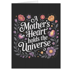 A Mother's Heart Holds The Universe Card