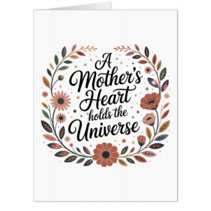 A Mother's Heart Holds The Universe Card
