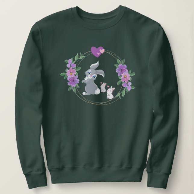 A Mother's Love Bunny Sweatshirt (Design Front)