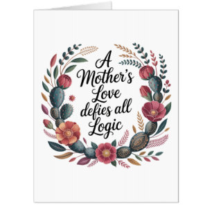 A Mother's Love Defies All Logic Card