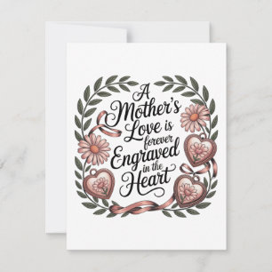 A Mother's Love Is Forever Engraved In The Heart Note Card