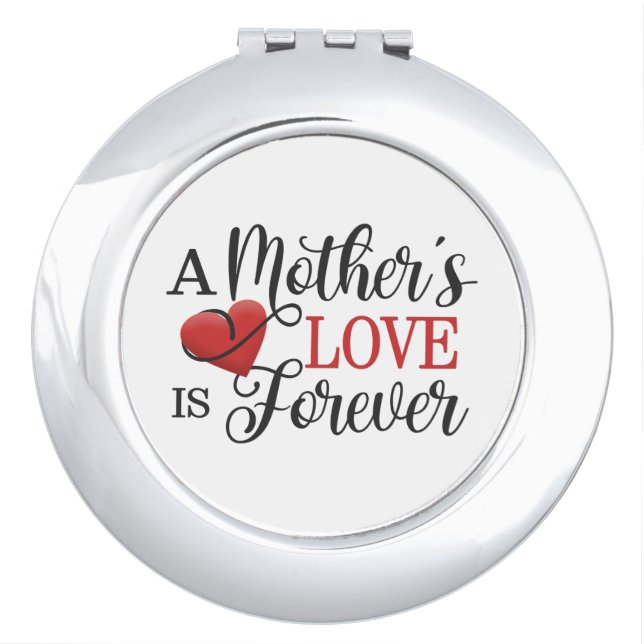 A Mother's Love is Forever Quote | Mirror (Front)