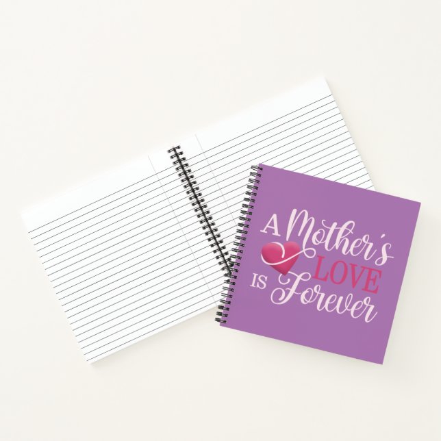 A Mother's Love is Forever Quote | Notebook (Inside)