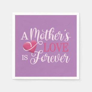 A Mother's Love is Forever Quote Paper Napkin