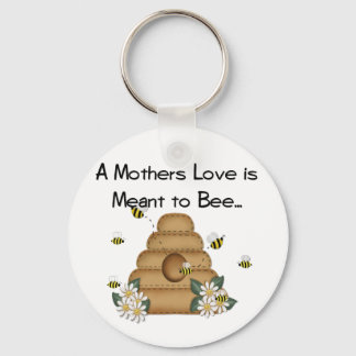 A Mother's Love is Meant to Bee Keychain
