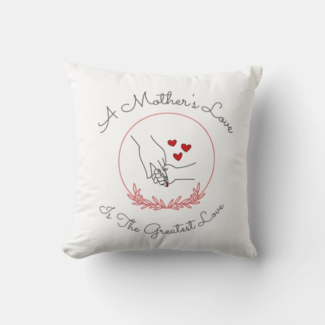 A Mother's Love Throw Pillow (Front)