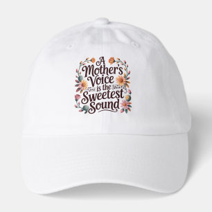 A Mother's Voice Is The Sweetest Sound Hat
