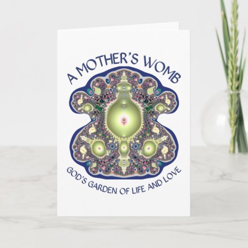 A Mothers Womb Gods Garden of Life and Love Holiday Card