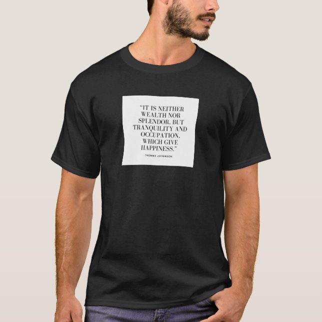 A Motivational T-shirt about Happiness and Wealth (Front)