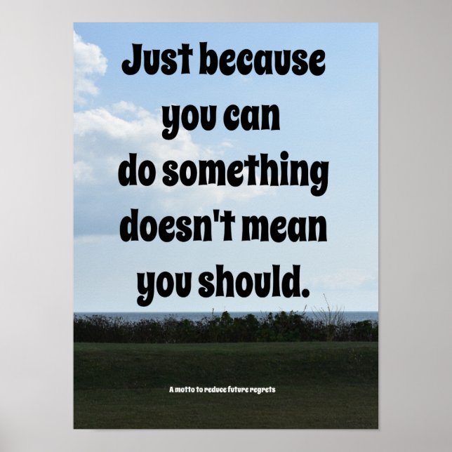 A Motto to Reduce Future Regrets Poster (Front)