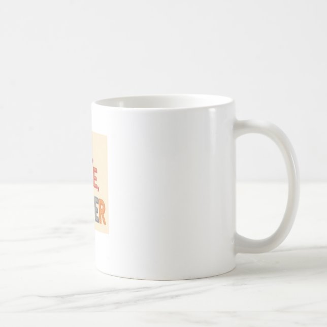 A mug design of "Rise , Shine , Conquer" (Right)