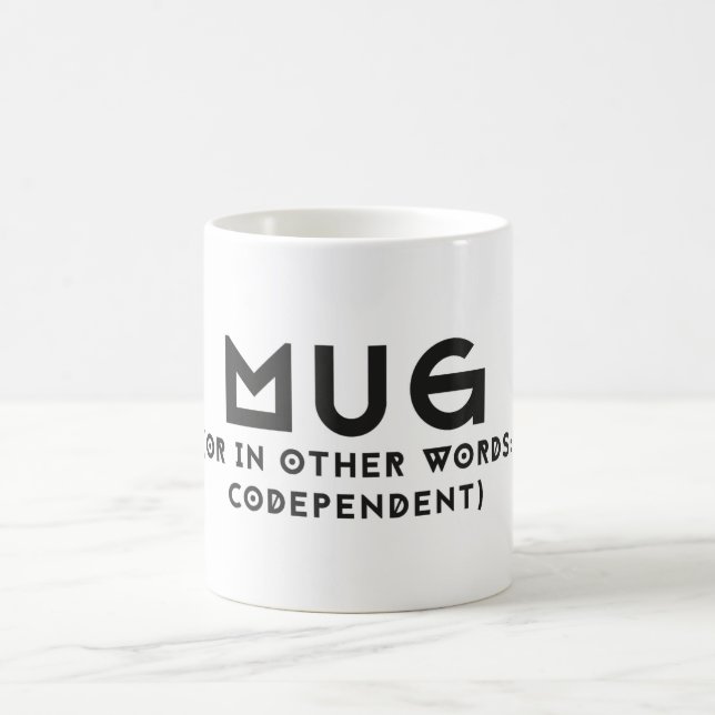 A mug for codependents (Center)