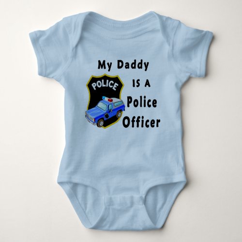 A My Daddy Is A Police Officer Baby Bodysuit