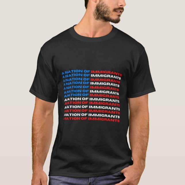 A Nation of Immigrants Red, White, and Blue US Fla T-Shirt (Front)