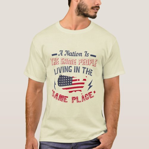 A Nation One People One Place T_Shirt