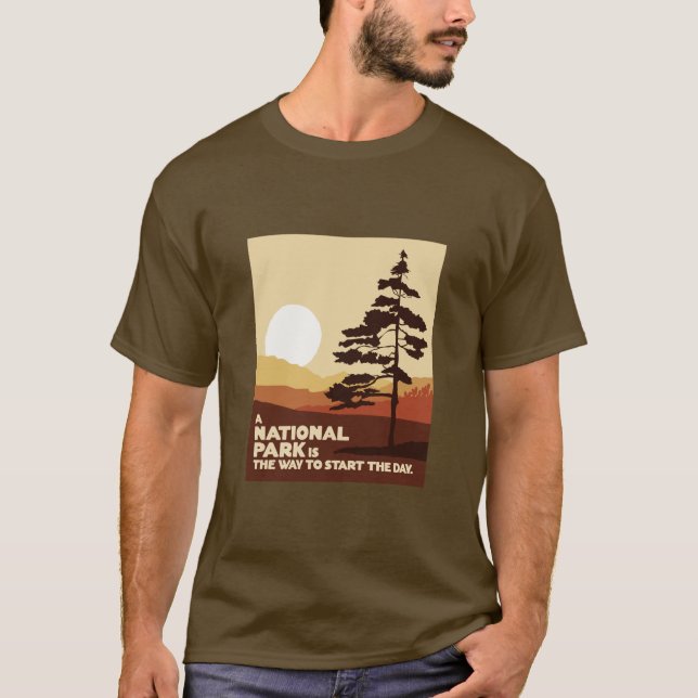 A National Park is a way to start the day T-Shirt (Front)