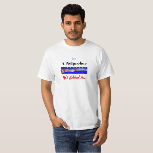 A. Nelprober He's Behind You Holiday Shirt