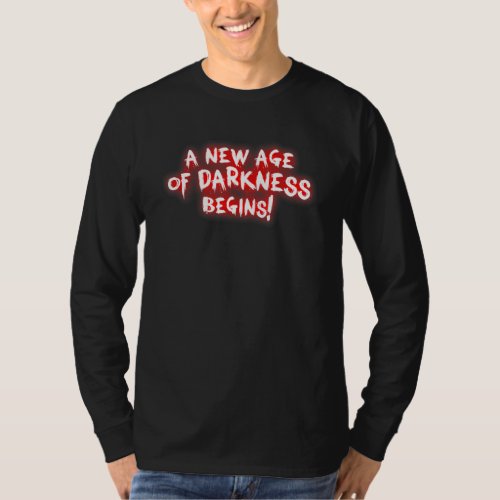 A New Age Of Darkness Begins Apparel Halloween Day T_Shirt