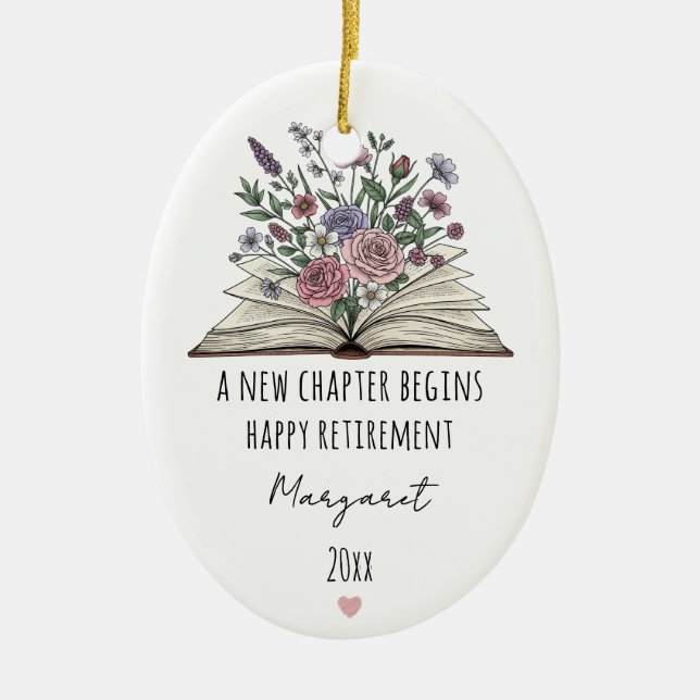 A New Chapter Begins Custom Floral Retirement Ceramic Ornament (Front)