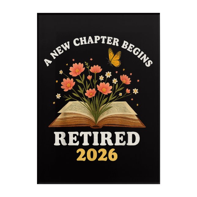 A New Chapter Begins Retired 2026 Acrylic Print (Front)