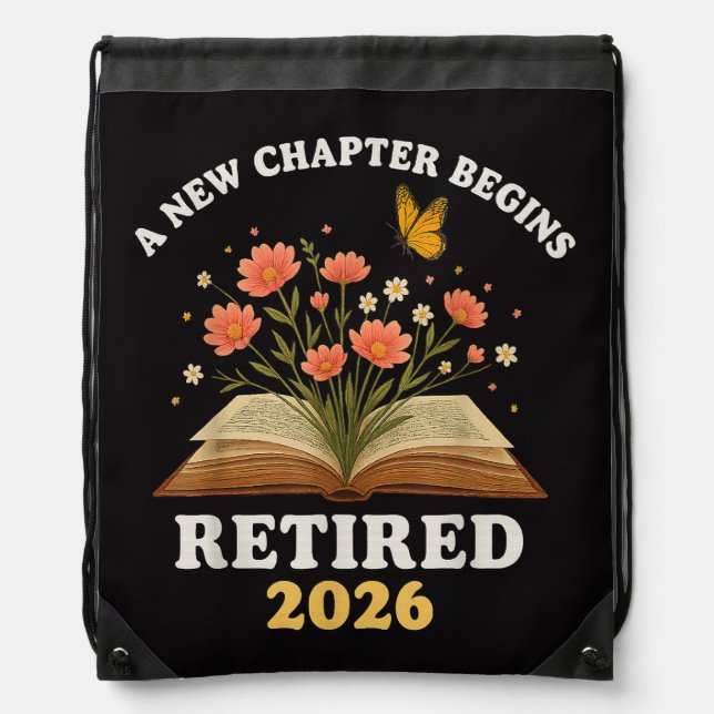 A New Chapter Begins Retired 2026 Drawstring Bag (Front)