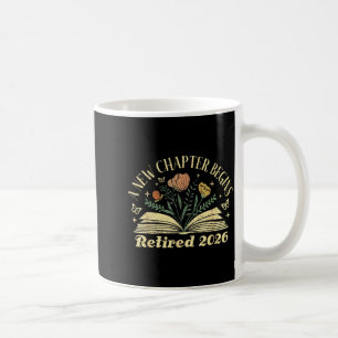 A New Chapter Begins Retired 2026 Funny Teacher Re Coffee Mug
