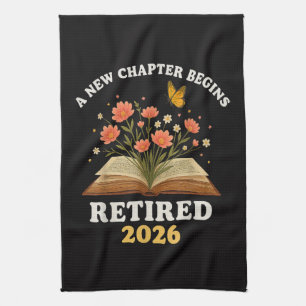 A New Chapter Begins Retired 2026 Kitchen Towel