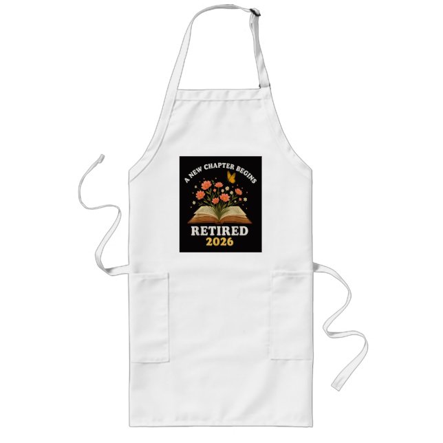 A New Chapter Begins Retired 2026 Long Apron (Front)