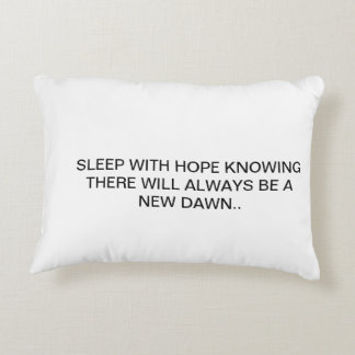A new dawn has come accent pillow