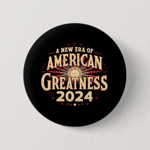 A New Era of American Greatness 2024 Trump Won Button
