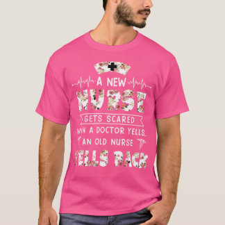 A New Nurse Gets Scared When A Doctor Yells An Old T-Shirt