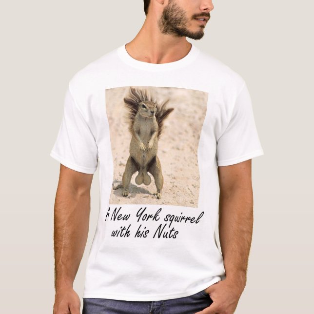 A New York squirrel with his Nuts T-Shirt (Front)