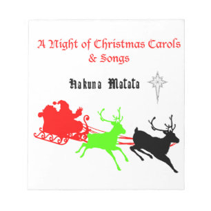 A Night of Christmas Carols and Songs Hakunamatata Notepad