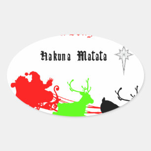 A Night of Christmas Carols and Songs Hakunamatata Oval Sticker
