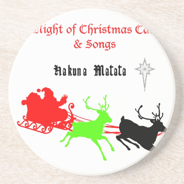 A Night of Christmas Carols and Songs Hakunamatata Sandstone Coaster (Front)