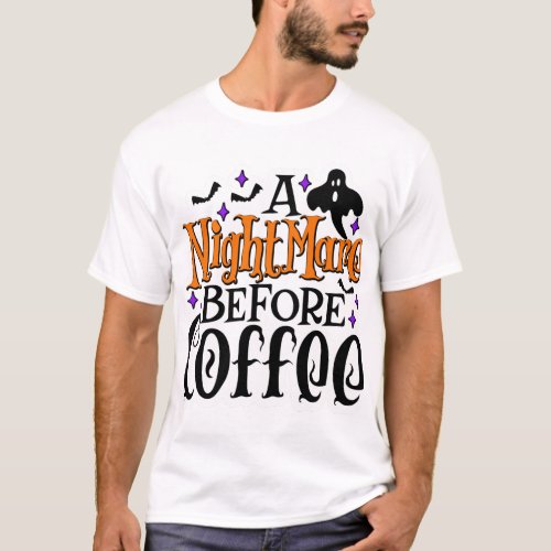 A Nightmare Before Coffee  T_Shirt