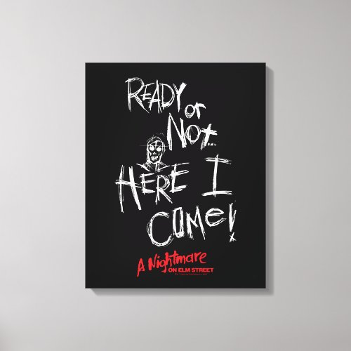 A Nightmare on Elm Street  Here I Come Canvas Print