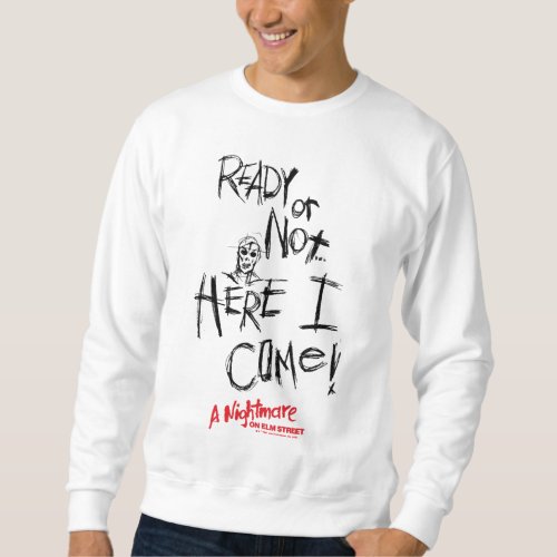 A Nightmare on Elm Street  Here I Come Sweatshirt