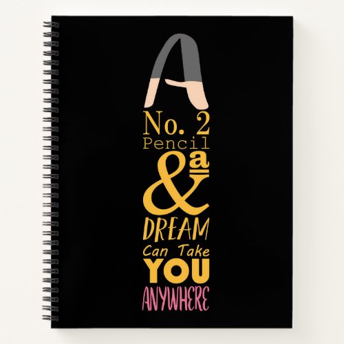 A No 2 Pencil and a Dream Notebook for Teachers 