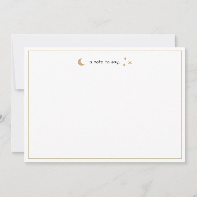 A Note To Say.. | Gold Moon and Stars Stationery (Front)
