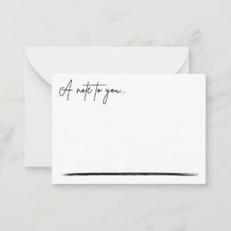 A Note To You - Notecard