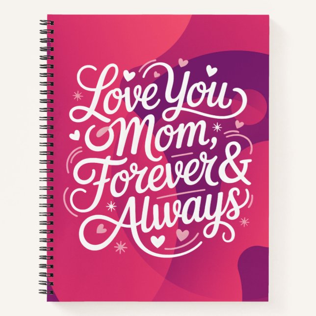A Notebook That Say What Words Can’t, Love You Mom (Front)