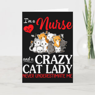 A nurse and a crazy cat lady happy mother mom nana card