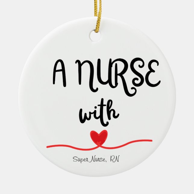A Nurse With Heart Ceramic Circle Ornament (Front)