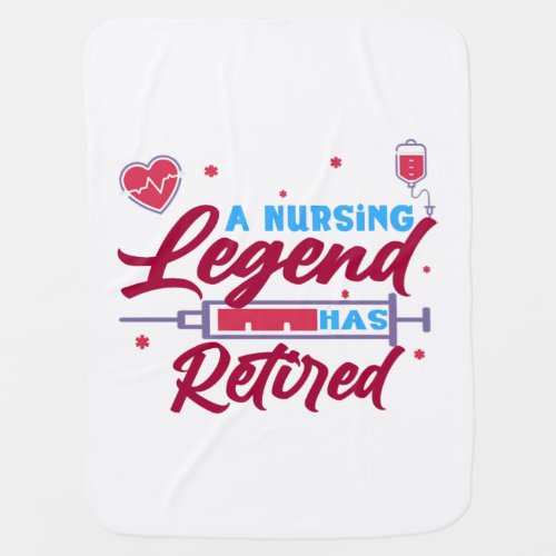 A Nursing legend has Retired Baby Blanket