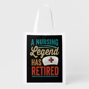 A Nursing Legend Has Retired Retirement Nurse Grocery Bag