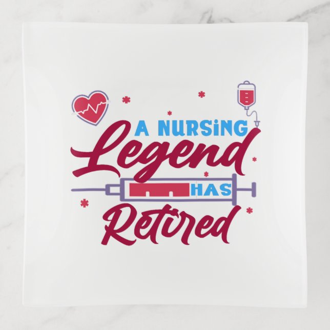 A Nursing legend has Retired Trinket Tray (Front)