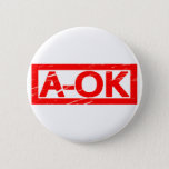 A-OK Stamp Button