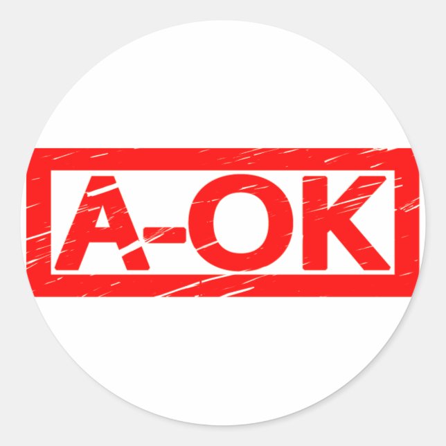A-OK Stamp Classic Round Sticker (Front)