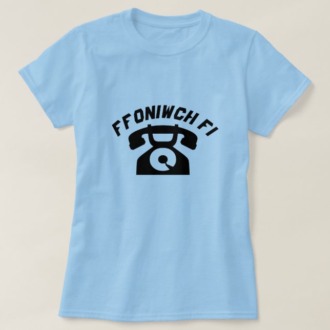 A old phone with text Ffoniwch fi T-Shirt (Design Front)